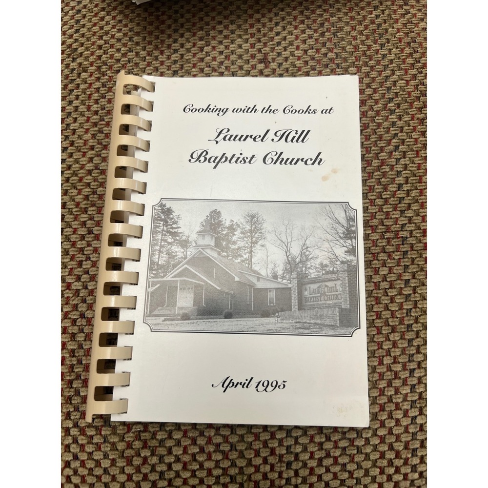 Vintage 1995 Laurel Hill Baptist Church Cookbook Spiral Bound Community Recipes